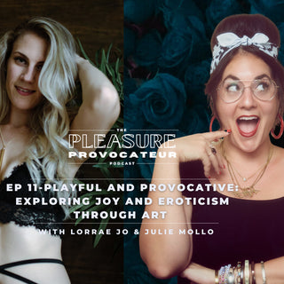 New Podcast Episode: The Pleasure Provocateur!